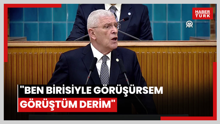 "Ben birisiyle görüşürsem görüştüm derim"