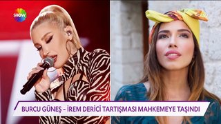 Burcu Güneş ve İrem Derici mahkemelik oldu!