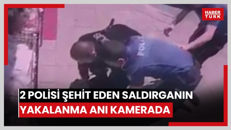2 polisi şehit eden saldırganın yakalanma anı kamerada