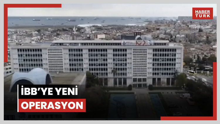 İBB'ye yeni operasyon: 57 gözaltı!