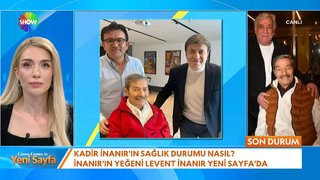 Kadir İnanır'ın sağlık durumu nasıl? 