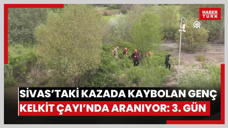 Sivasta kazadan sonra kaybolan genç için Kelkit Irmağında arama çalışmaları sürüyor