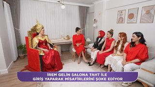 İrem gelin salona tahtla geliyor. 