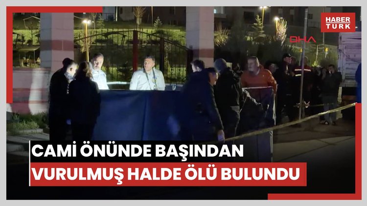 Cami önünde başından vurulmuş halde ölü bulundu