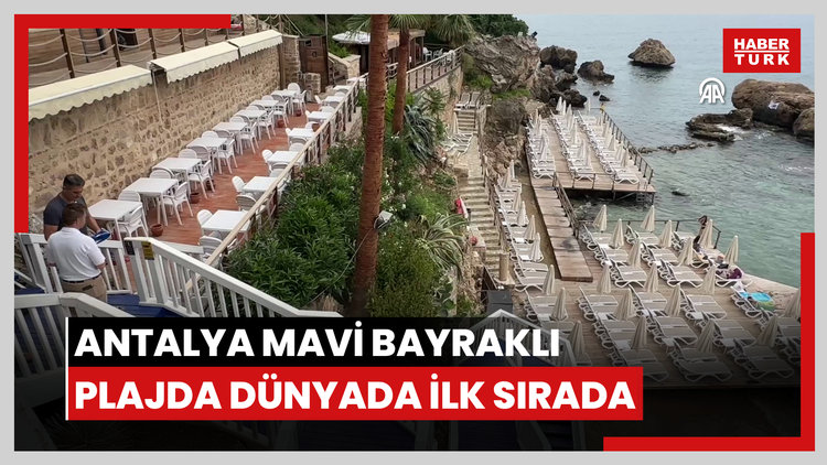 Antalya mavi bayraklı plajda dünyada ilk sırada