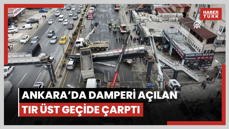 Ankara'da damperi açılan tır üst geçide çarptı