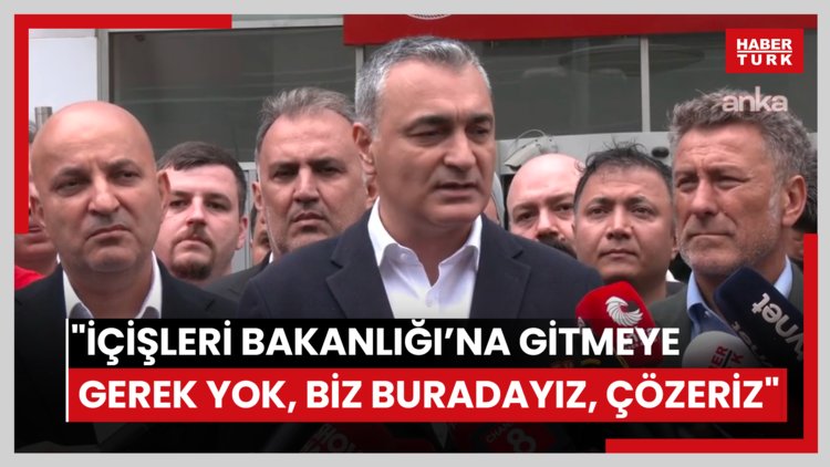 Eski CHP İstanbul Milletvekili Sarı: "İçişleri Bakanlığı'na gitmeye gerek yok, biz buradayız, çözeriz"