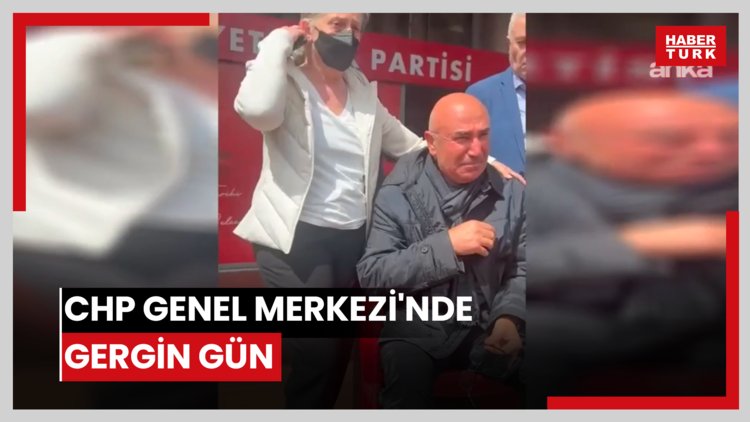 CHP Genel Merkezi'nde gergin gün