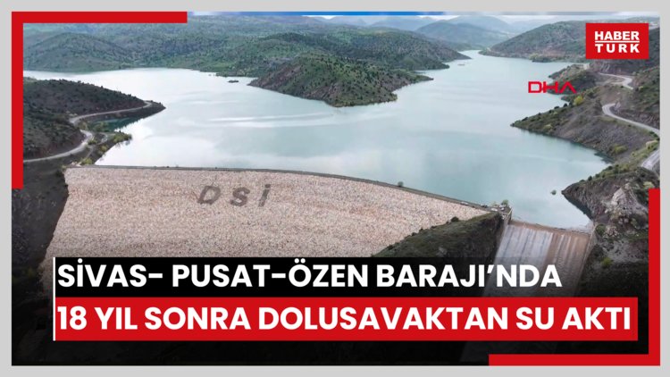 Sivas- Pusat-Özen Barajı'nda 18 yıl sonra dolusavaktan su aktı