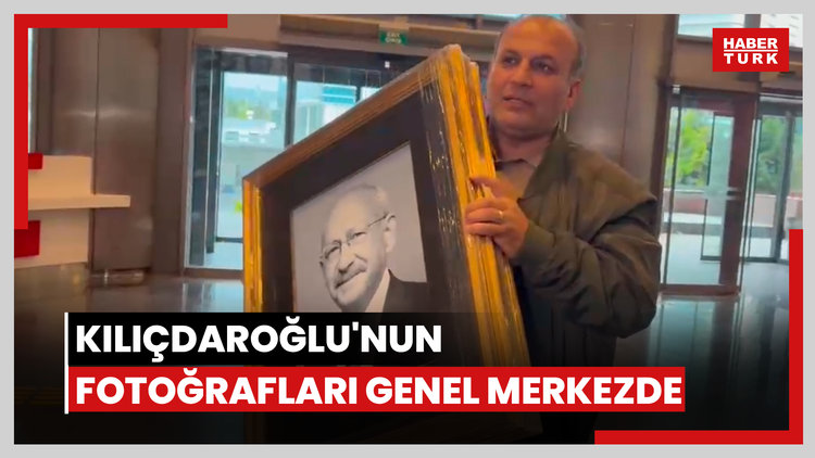 Kılıçdaroğlu'nun fotoğrafları genel merkezde