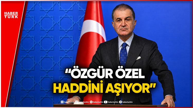 AK Parti Sözcüsü Çelik'ten Özgür Özel'e: "Siyasi Zorbalığa İzin Vermeyiz"