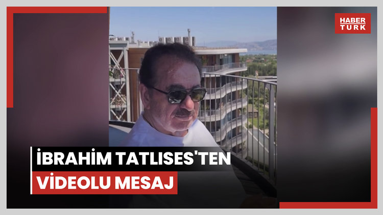 İbrahim Tatlıses'ten videolu mesaj