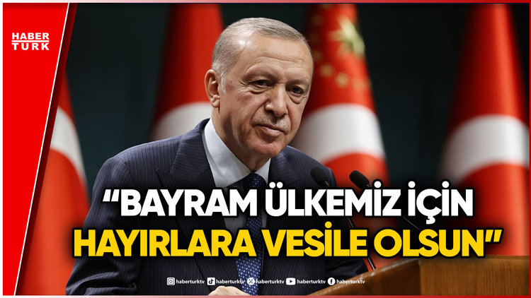 Cumhurbaşkanı Erdoğan'dan Kurban Bayramı Mesajı!