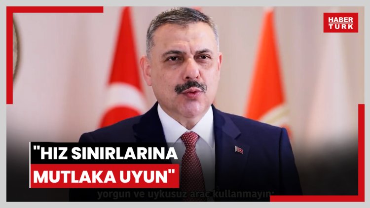 "Hız sınırlarına mutlaka uyun"