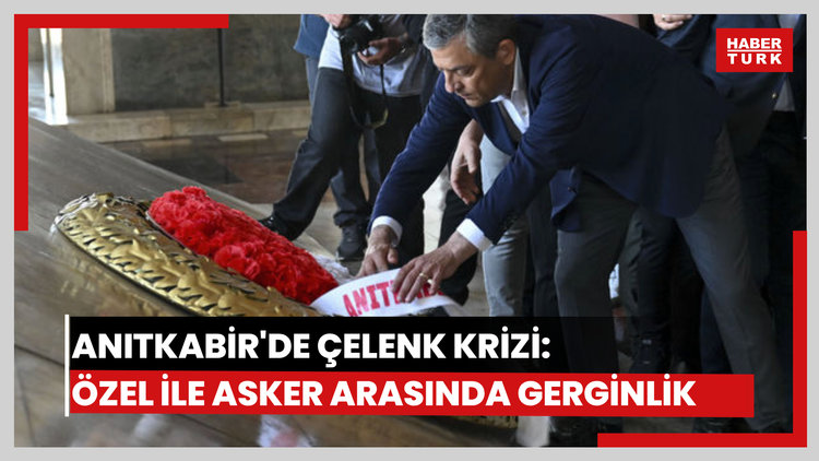 Anıtkabir'de çelenk krizi: Özgür Özel ile asker arasında gerginlik