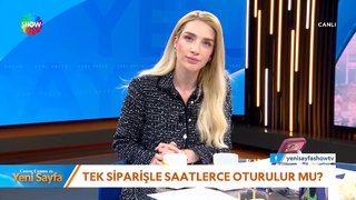 Tek siparişle saatlerce oturulur mu? 