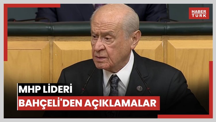 MHP lideri Bahçeli'den açıklamalar