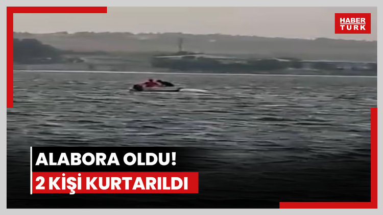 Alabora oldu! 2 kişi kurtarıldı