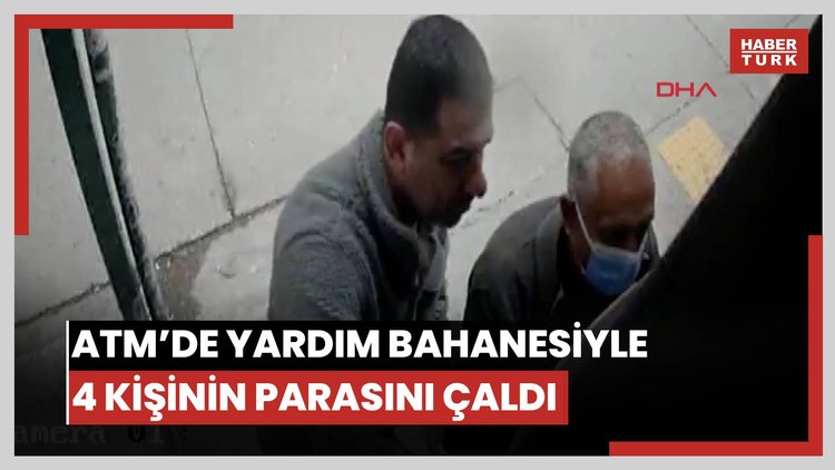 Takı töreni hırsızı tahliye oldu, ATM'de yardım bahanesiyle 4 kişinin parasını çaldı