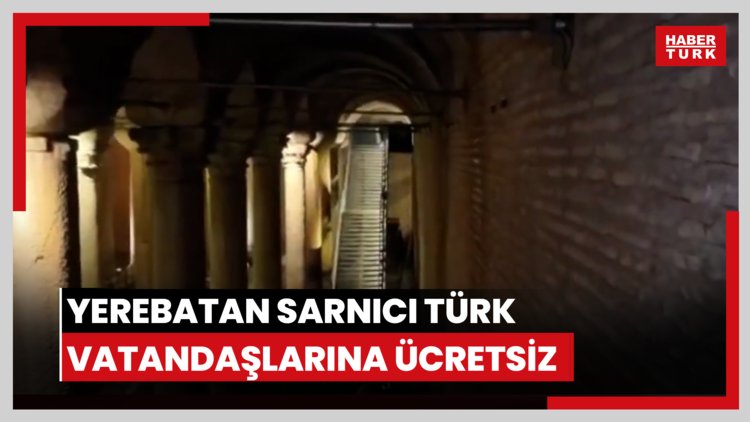 Yerebatan Sarnıcı Türk vatandaşlarına ücretsiz