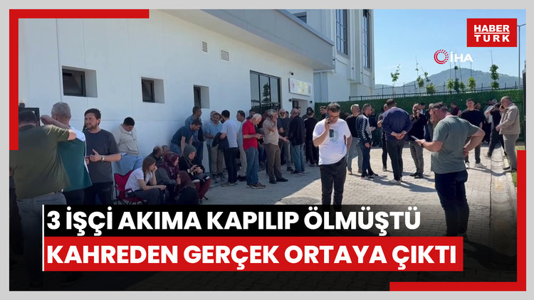 3 işçi akıma kapılıp ölmüştü! Kahreden gerçek ortaya çıktı!