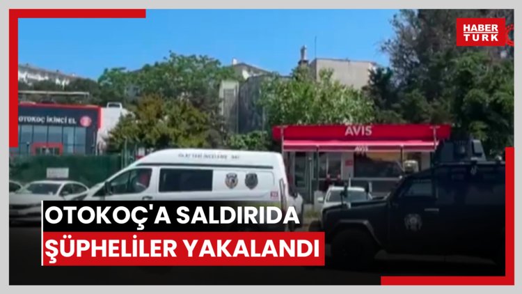 Otokoç'a saldırıda şüpheliler yakalandı