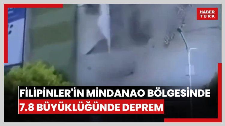 Filipinler'in Mindanao bölgesinde 7.8 büyüklüğünde deprem