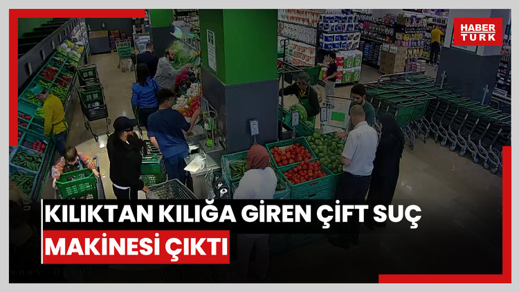 Kılıktan kılığa giren çift suç makinesi çıktı