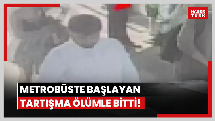 Metrobüste başlayan tartışma ölümle bitti!