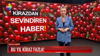 Kirazdan sevindiren haber! 
