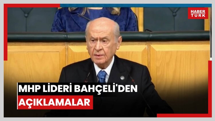 MHP lideri Bahçeli'den açıklamalar