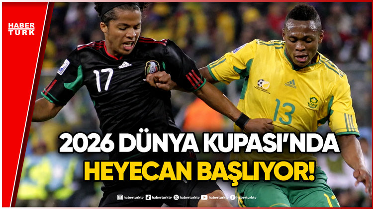 2026 Dünya Kupası'nda Açılış: Heyecan Meksika - Güney Afrika Maçı İle Başlıyor!