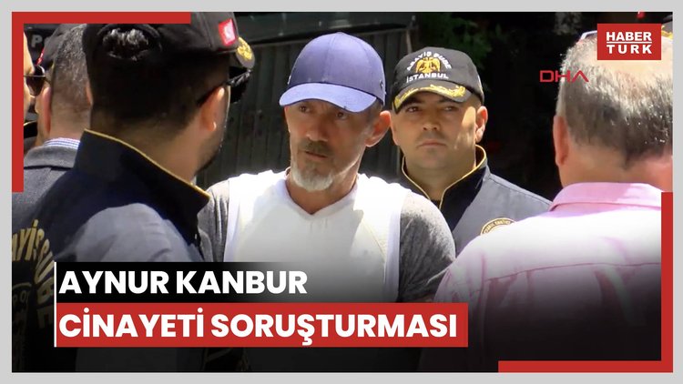 Aynur Kanbur cinayeti soruşturması; saldırgan keşif için olay yerinde