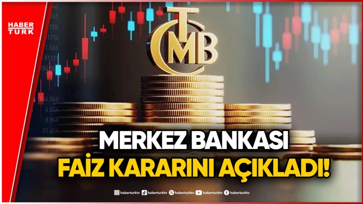 SON DAKİKA... Merkez Bankası Faiz Kararını Açıkladı!