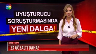23 gözaltı daha!