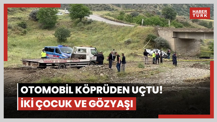 Otomobil köprüden uçtu! İki çocuk ve gözyaşı
