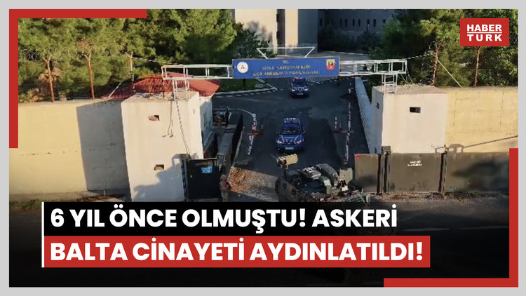 6 yıl önce olmuştu! Askeri Balta cinayeti aydınlatıldı!