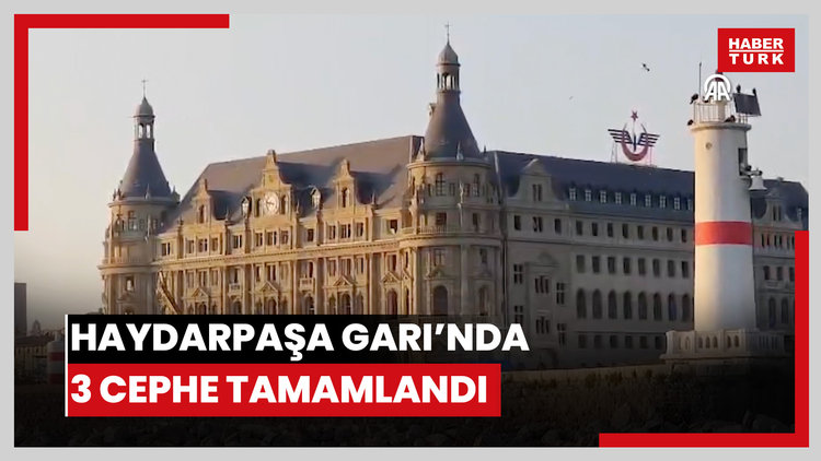 Haydarpaşa'nın üç cephesinde restorasyon ve konservasyon çalışmaları sona erdi