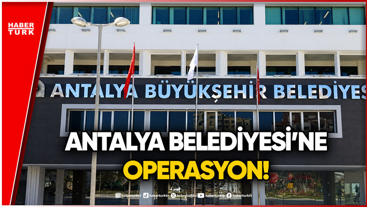 Antalya Büyükşehir Belediyesi'ne Yolsuzluk Operasyonu: 9 Gözaltı!