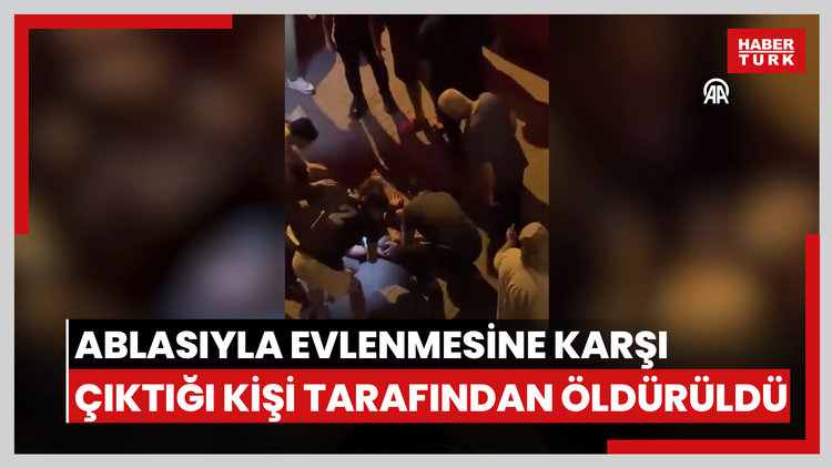 Ablasıyla evlenmesine karşı çıktığı kişi tarafından öldürüldü