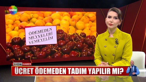 Ücret ödemeden tadım yapılır mı?