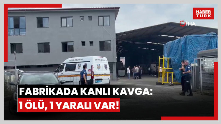 Fabrikada kanlı kavga: 1 ölü, 1 yaralı var!