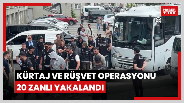 Zonguldak merkezli yasa dışı kürtaj ve rüşvet operasyonunda 20 zanlı yakalandı