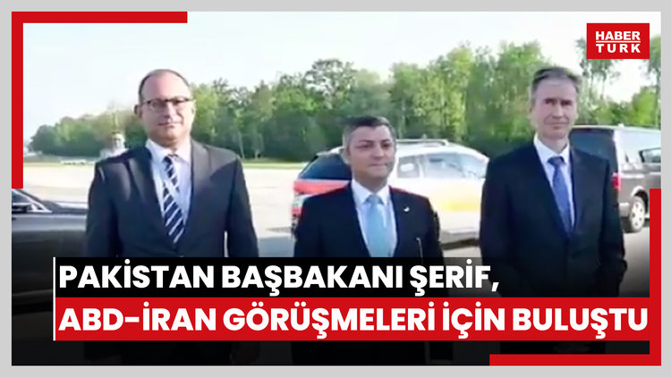Pakistan Başbakanı Şerif, ABD-İran görüşmeleri için İsviçre'de