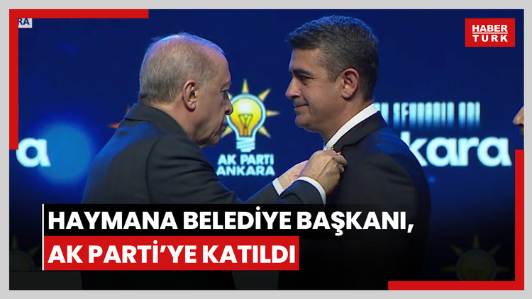Haymana Belediye Başkanı, AK Parti'ye katıldı