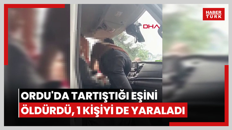 Ordu'da tartıştığı eşini öldürdü, 1 kişiyi de yaraladı