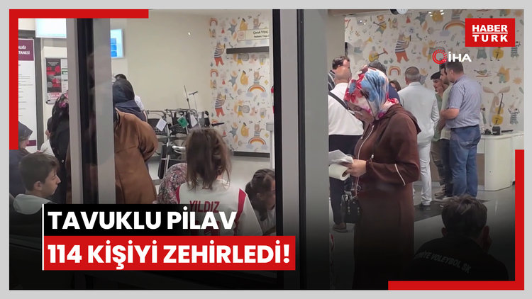 Tavuklu pilav 114 kişiyi zehirledi!