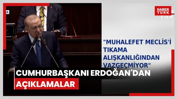 Cumhurbaşkanı Erdoğan'dan açıklamalar