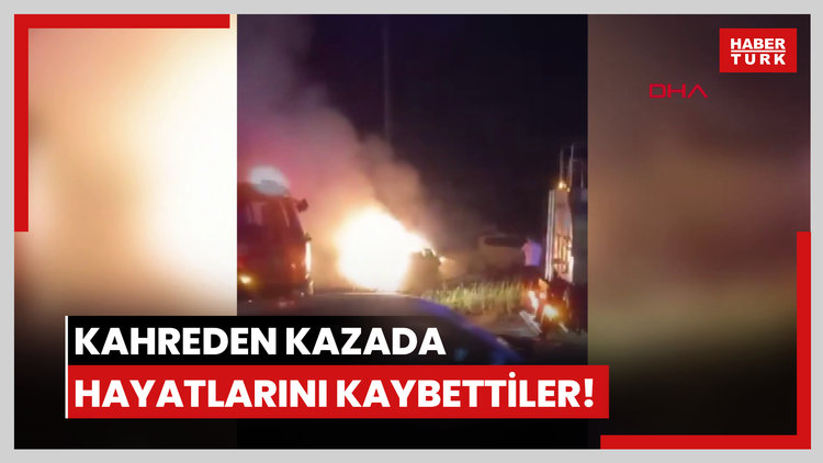Kahreden kazada hayatlarını kaybettiler!