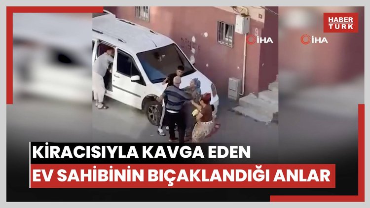 Kiracısıyla kavga eden ev sahibinin bıçaklandığı anlar ortaya çıktı